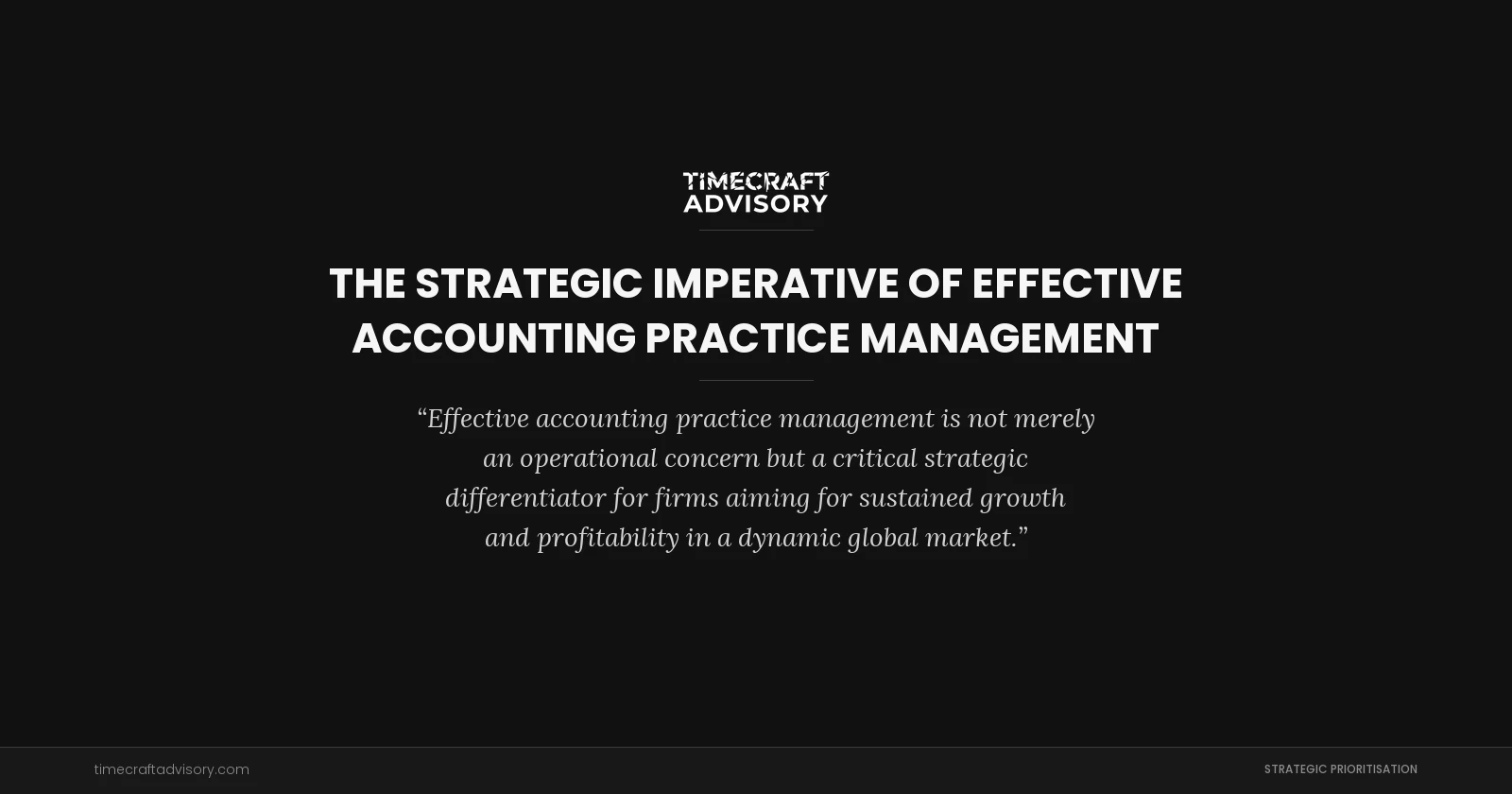 The Strategic Imperative of Effective Accounting Practice Management