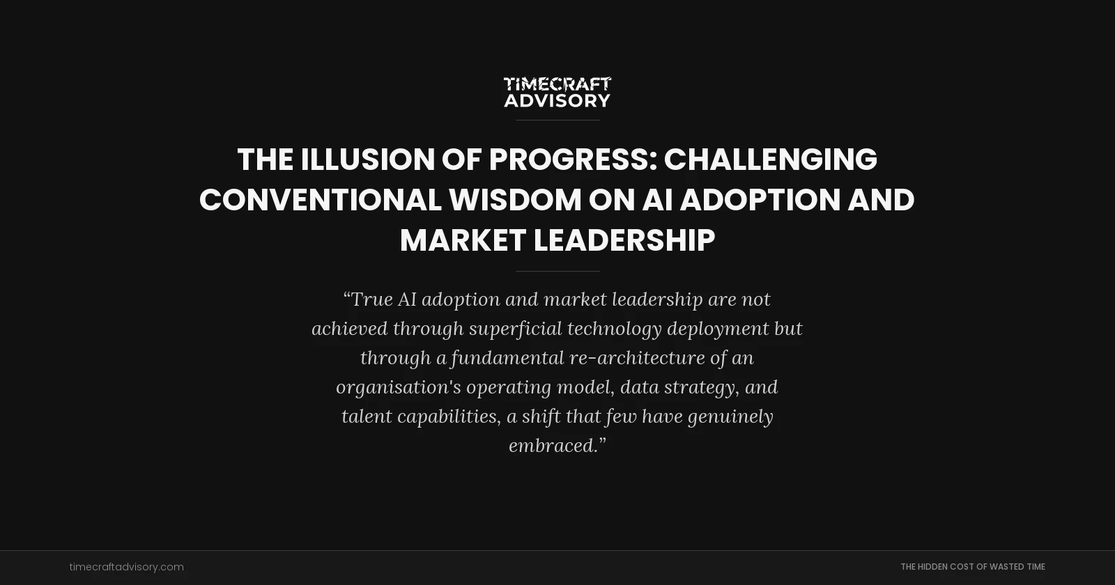 The Illusion of Progress: Challenging Conventional Wisdom on AI Adoption and Market Leadership
