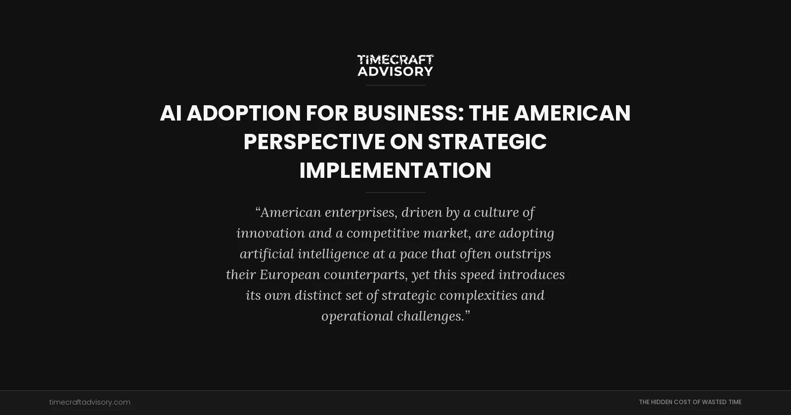 AI Adoption For Business: The American Perspective on Strategic Implementation