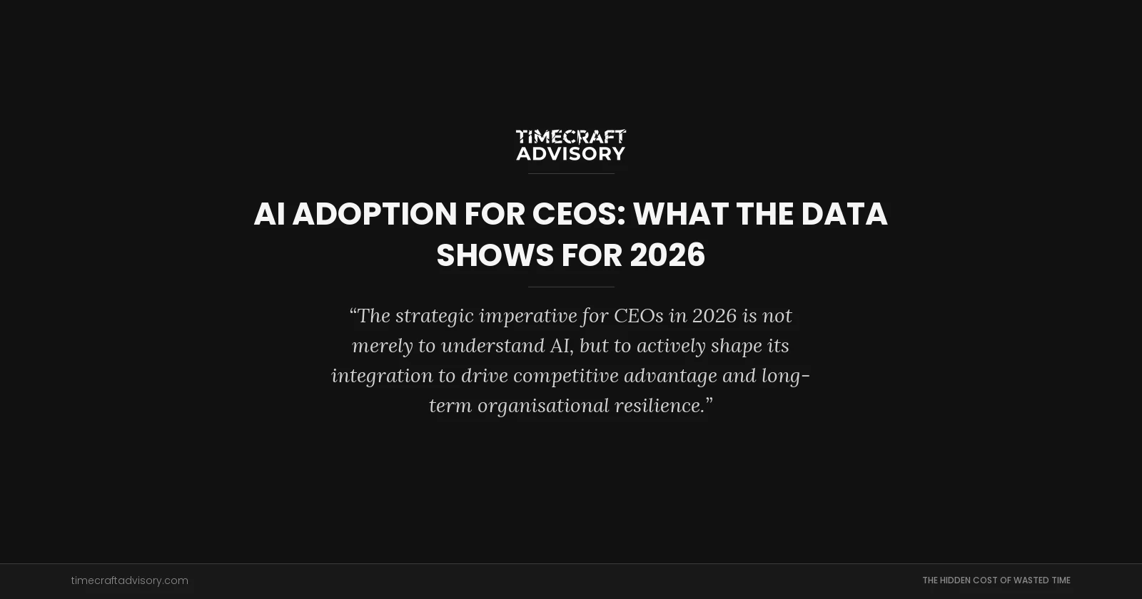 AI Adoption for CEOs: What the Data Shows for 2026