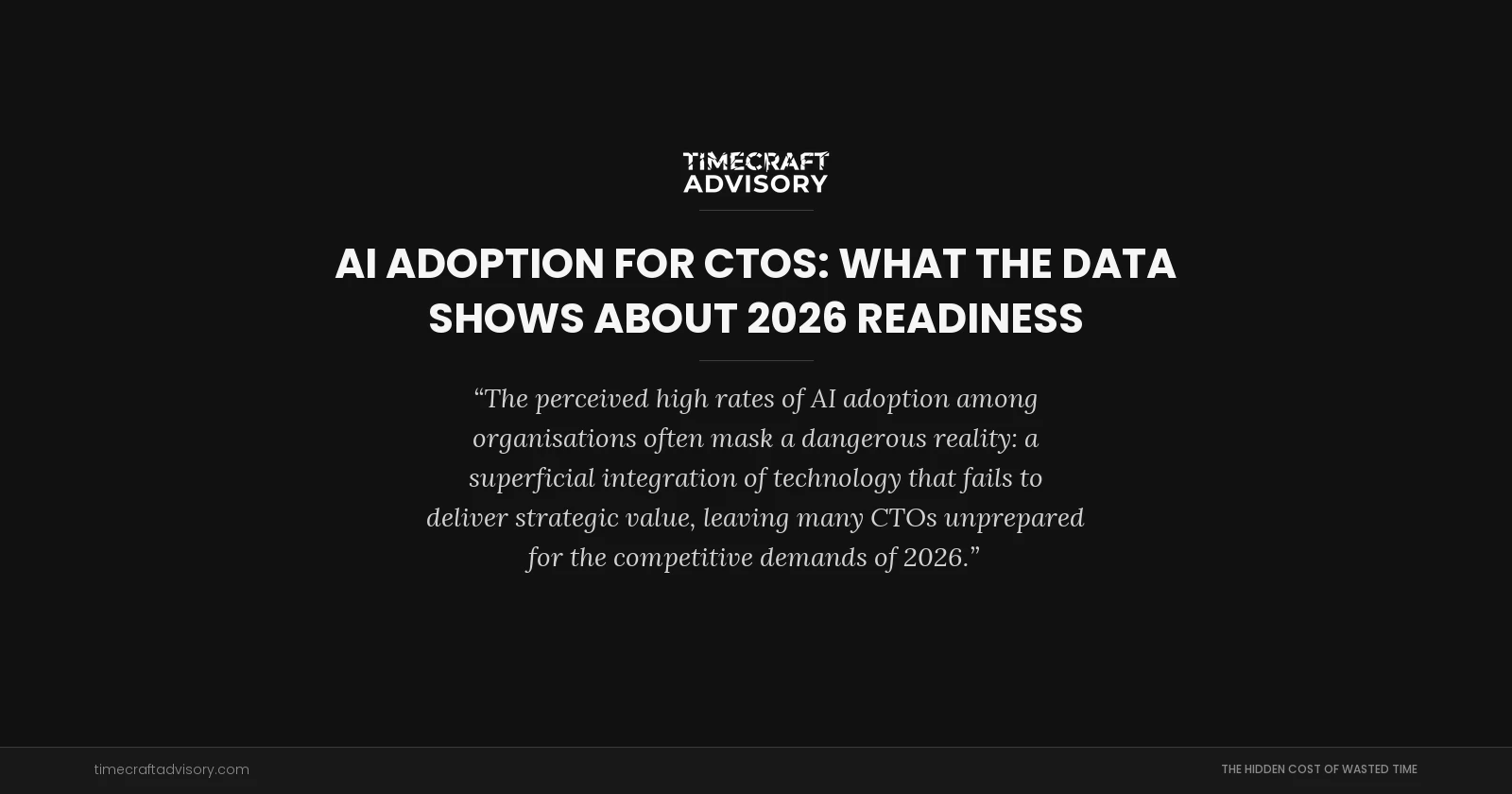 AI Adoption for CTOs: What the Data Shows About 2026 Readiness