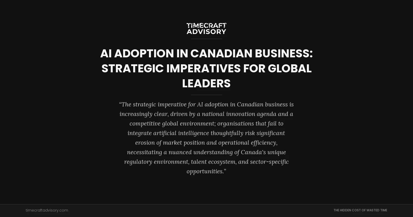 AI Adoption in Canadian Business: Strategic Imperatives for Global Leaders