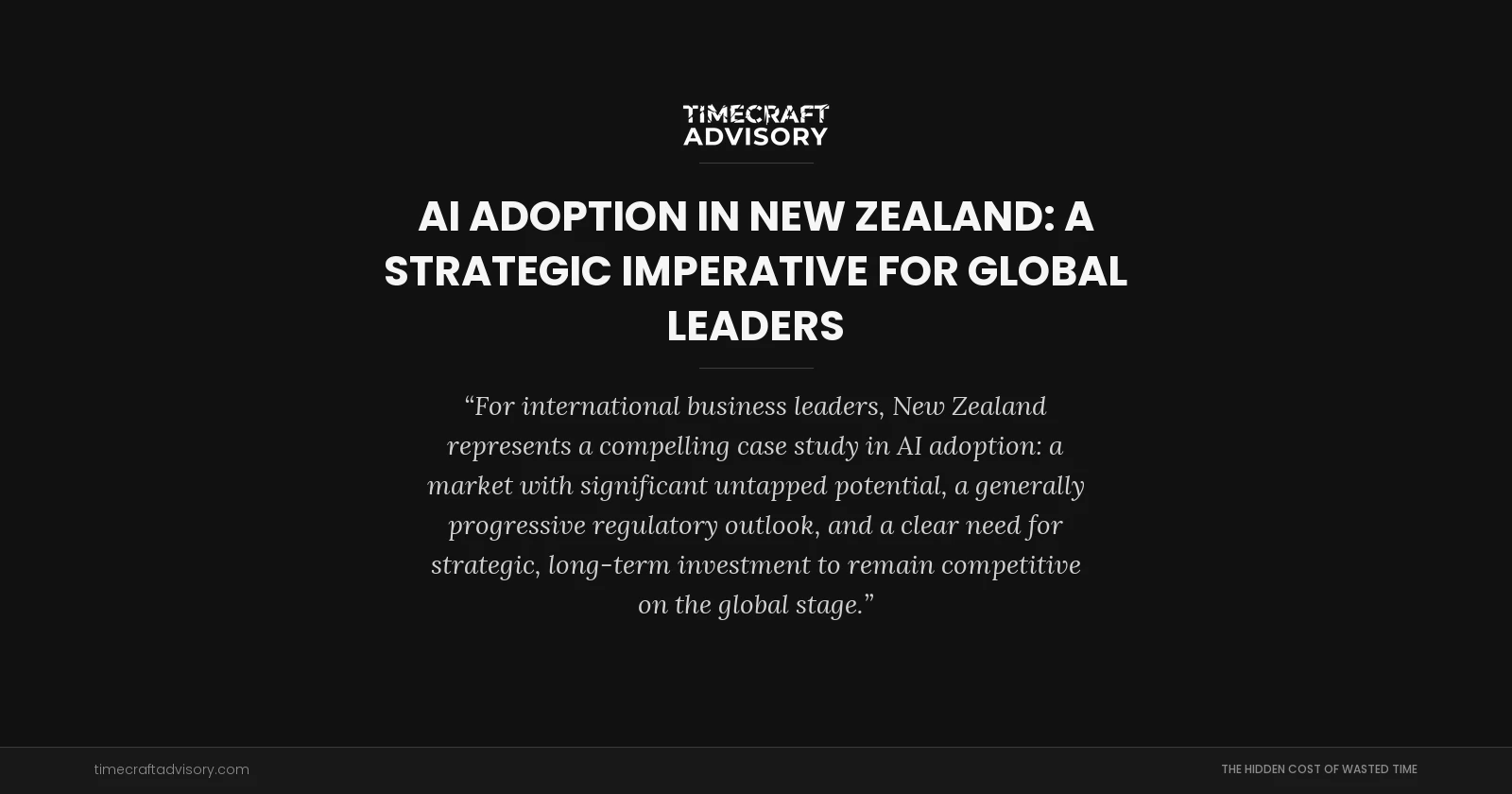 AI Adoption in New Zealand: A Strategic Imperative for Global Leaders