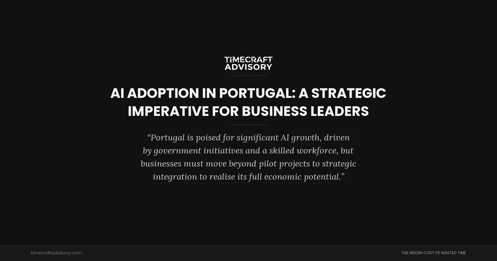 AI Adoption in Portugal: A Strategic Imperative for Business Leaders