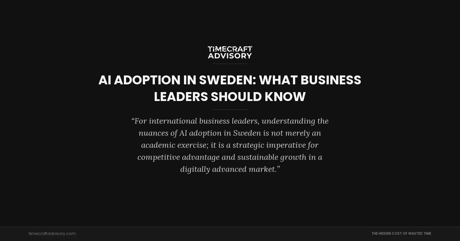 AI Adoption in Sweden: What Business Leaders Should Know