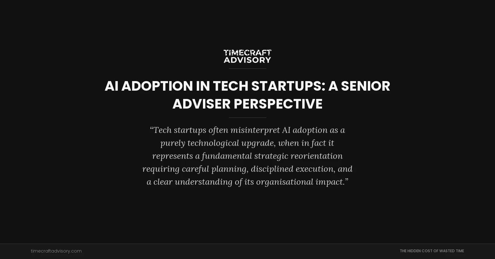 AI Adoption in Tech Startups: A Senior Adviser Perspective