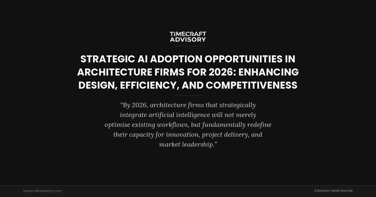 Strategic AI Adoption Opportunities in Architecture Firms for 2026: Enhancing Design, Efficiency, and Competitiveness