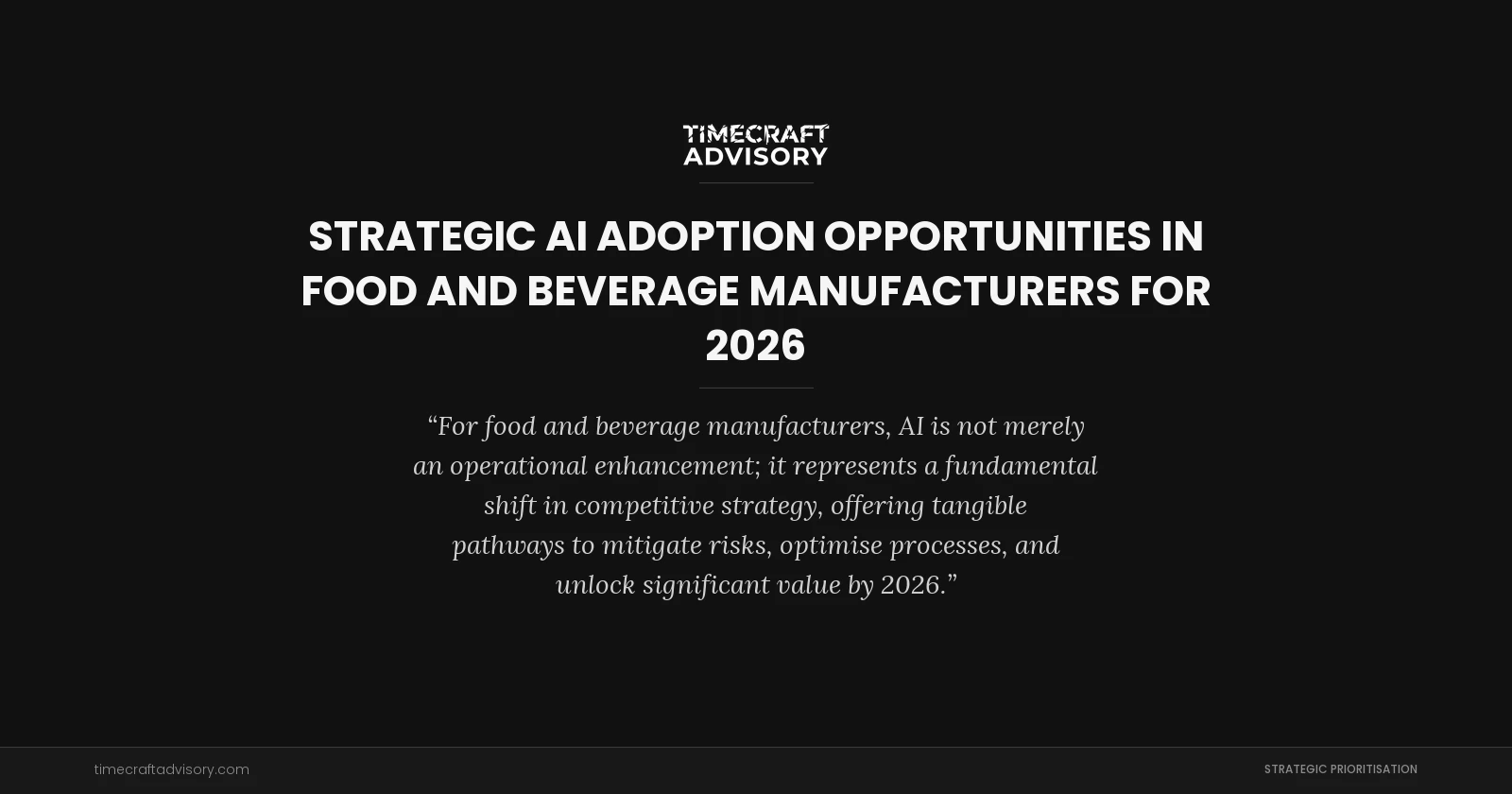 Strategic AI Adoption Opportunities in Food and Beverage Manufacturers for 2026