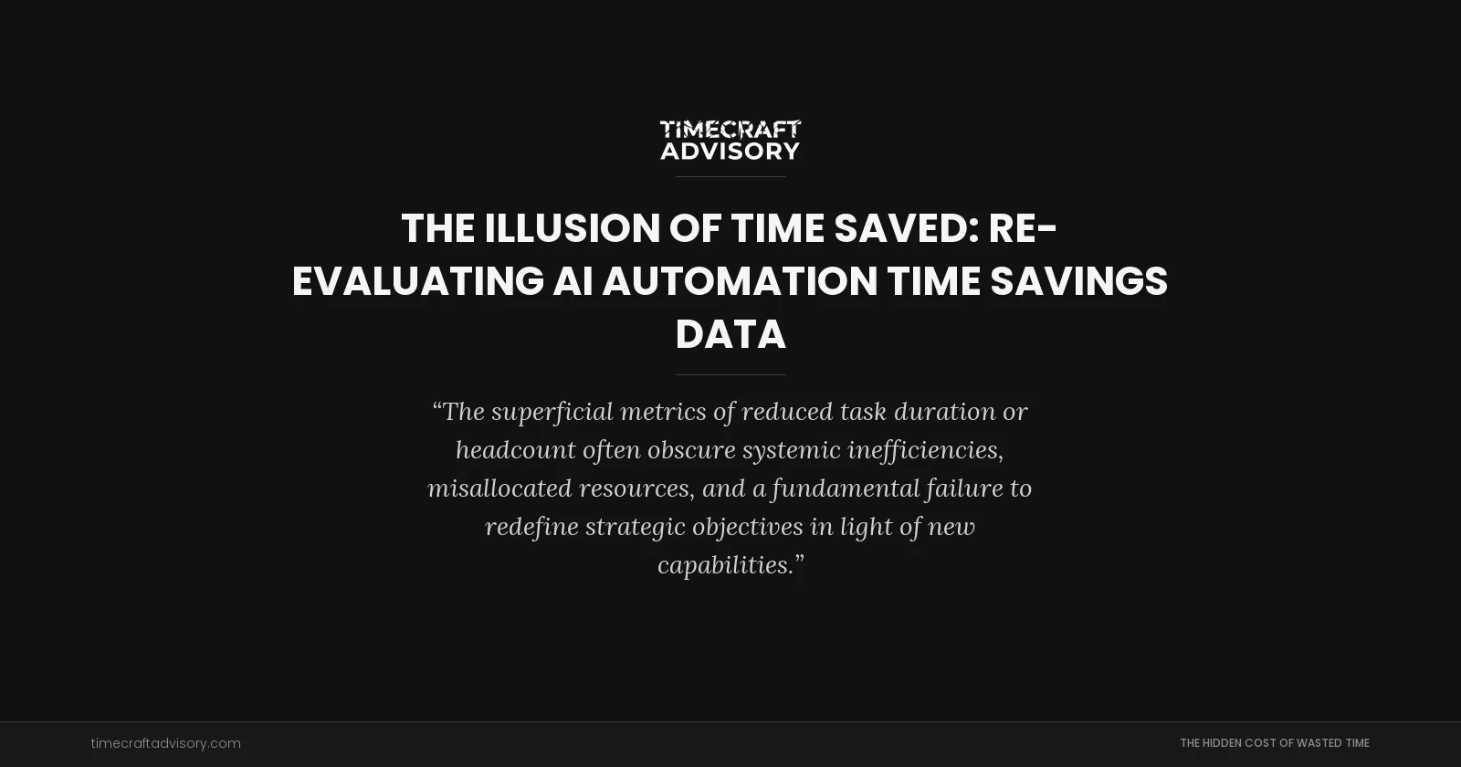 The Illusion of Time Saved: Re-evaluating AI Automation Time Savings Data