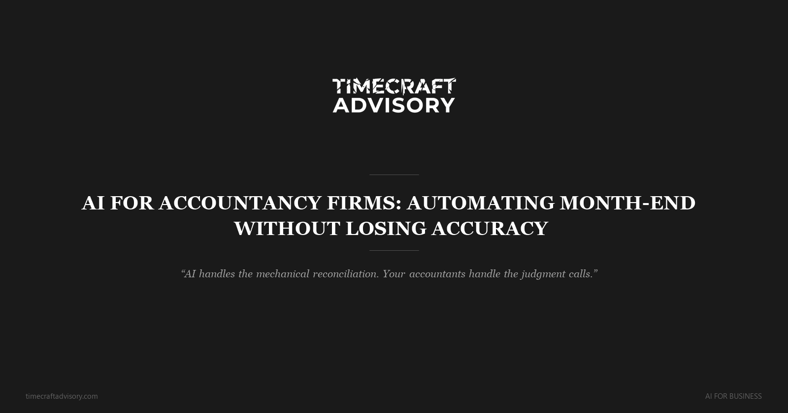 AI for Accountancy Firms: Automating Month-End Without Losing Accuracy