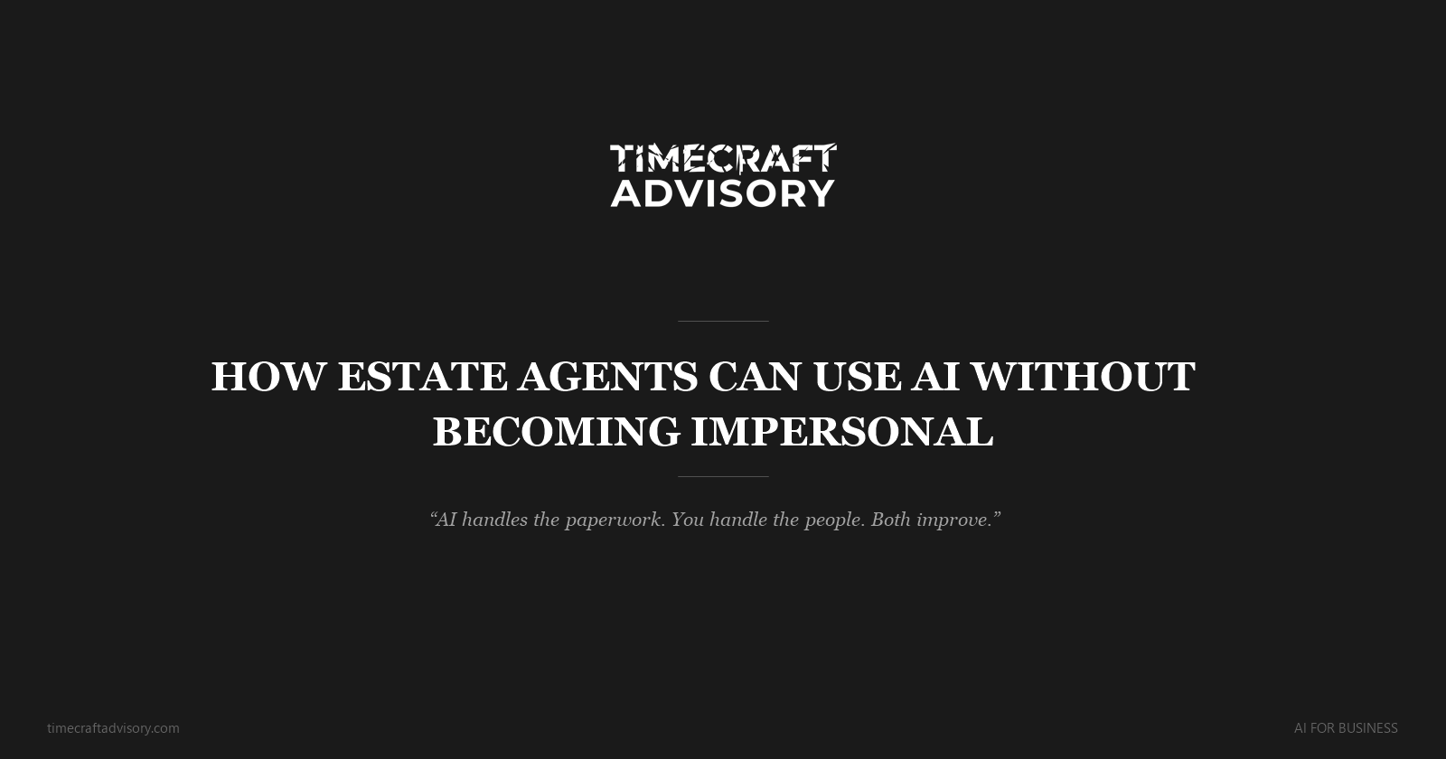 How Estate Agents Can Use AI Without Becoming Impersonal