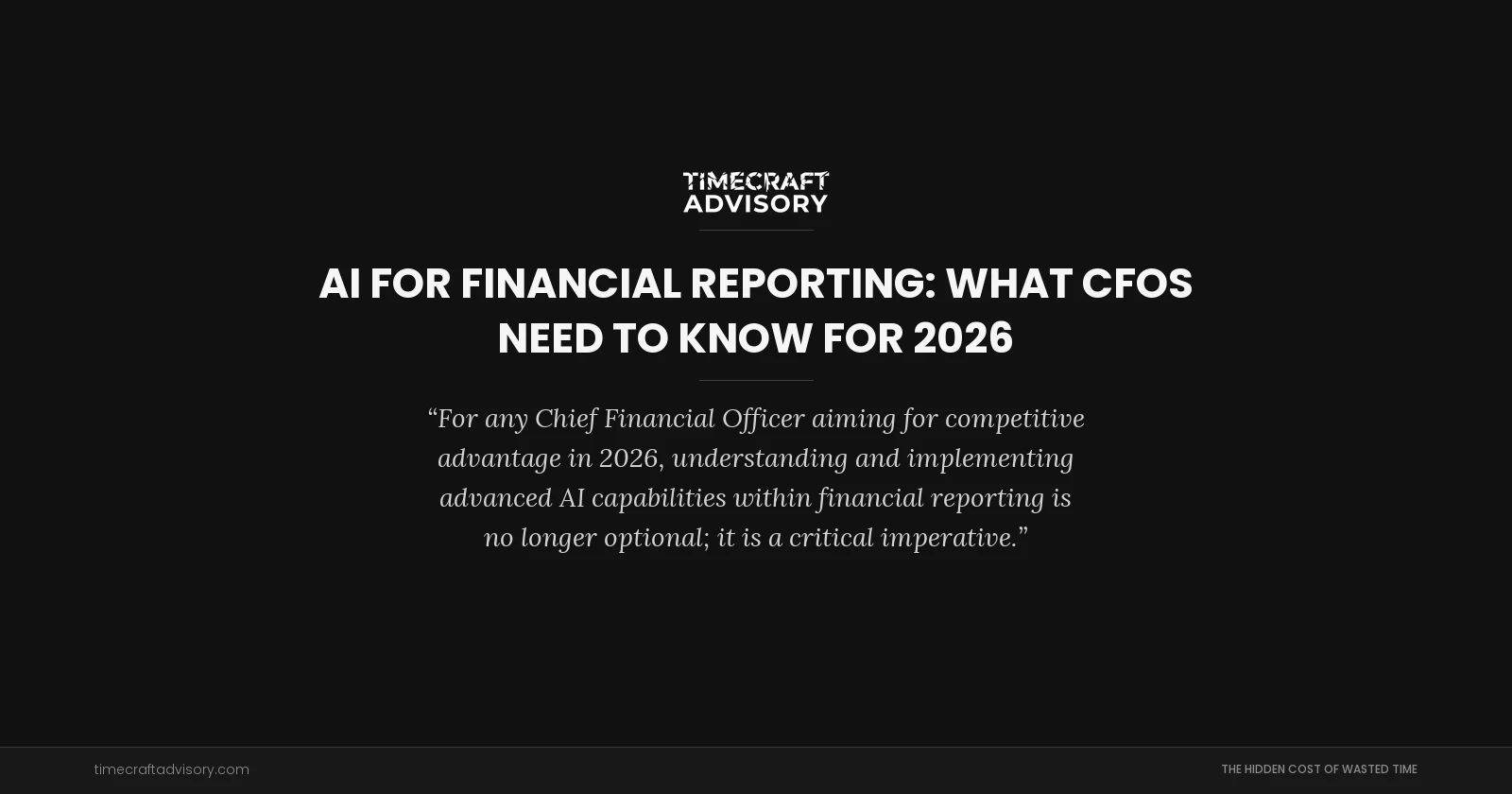 AI for Financial Reporting: What CFOs Need to Know for 2026