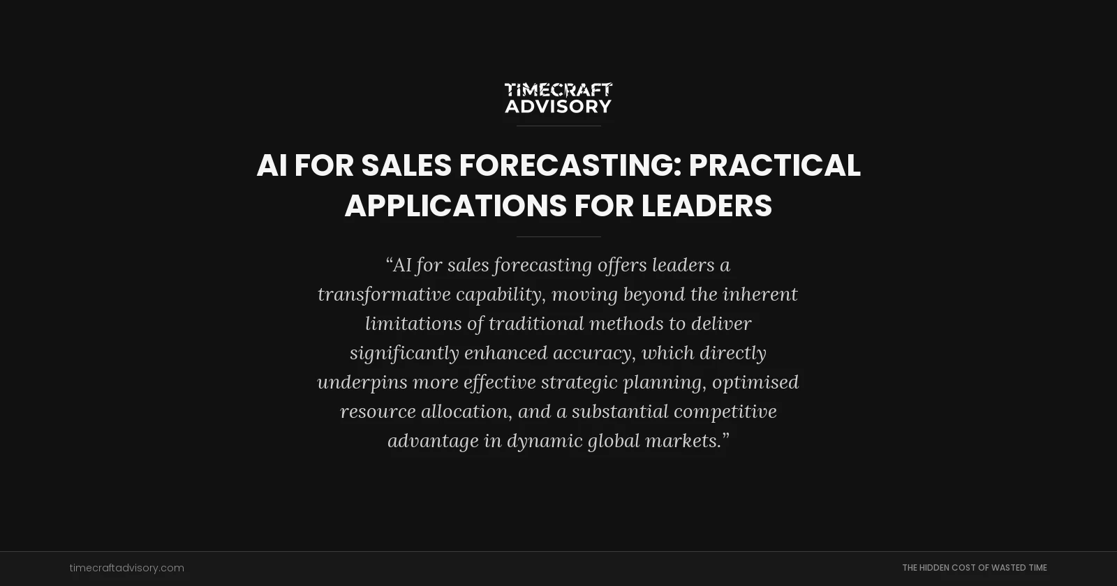 AI for Sales Forecasting: Practical Applications for Leaders