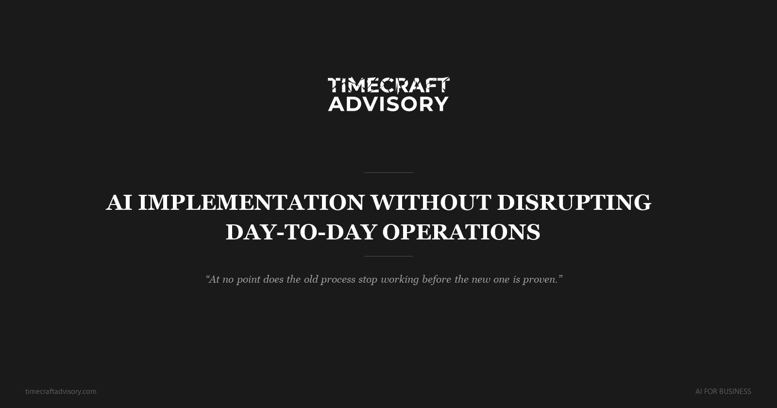 AI Implementation Without Disrupting Day-to-Day Operations