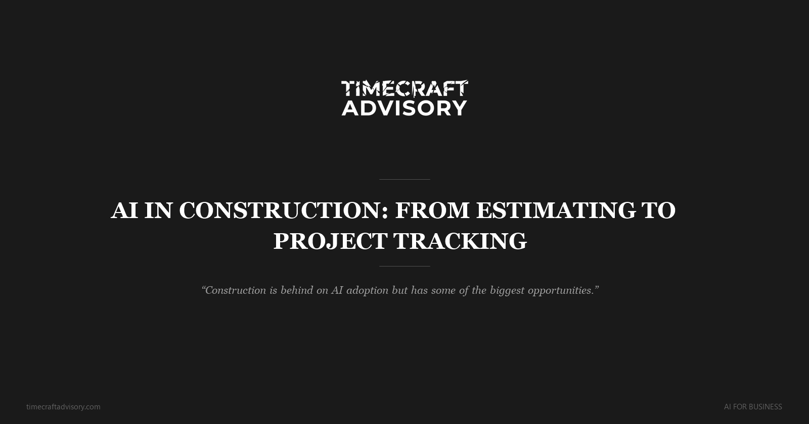 AI in Construction: From Estimating to Project Tracking