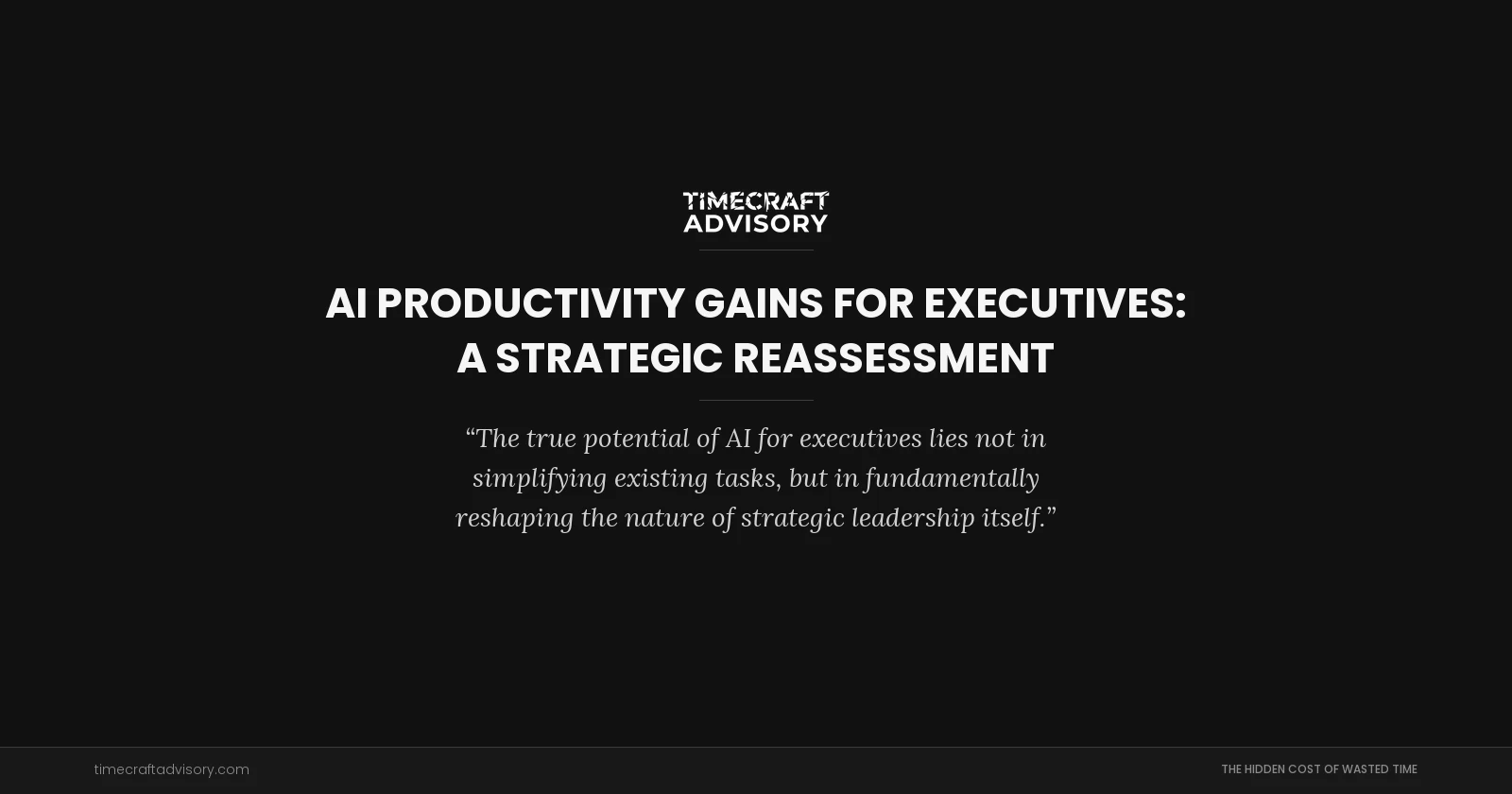 AI Productivity Gains for Executives: A Strategic Reassessment