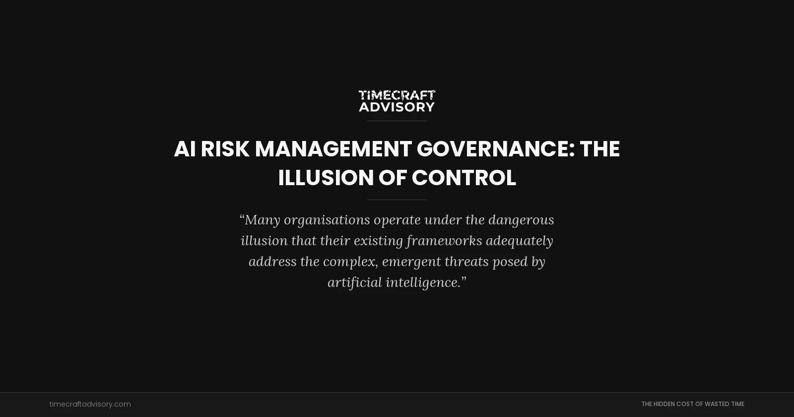 AI Risk Management Governance: The Illusion of Control