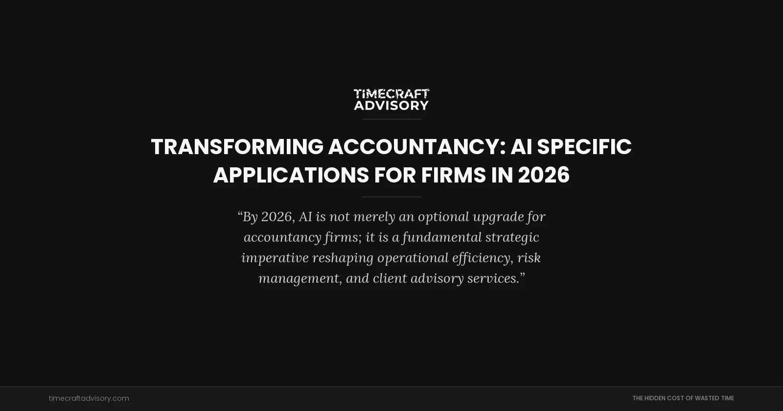 Transforming Accountancy: AI Specific Applications for Firms in 2026