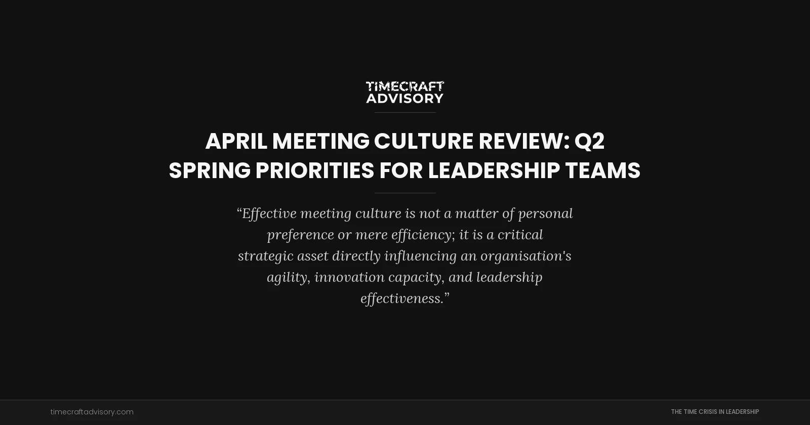 April Meeting Culture Review: Q2 Spring Priorities for Leadership Teams