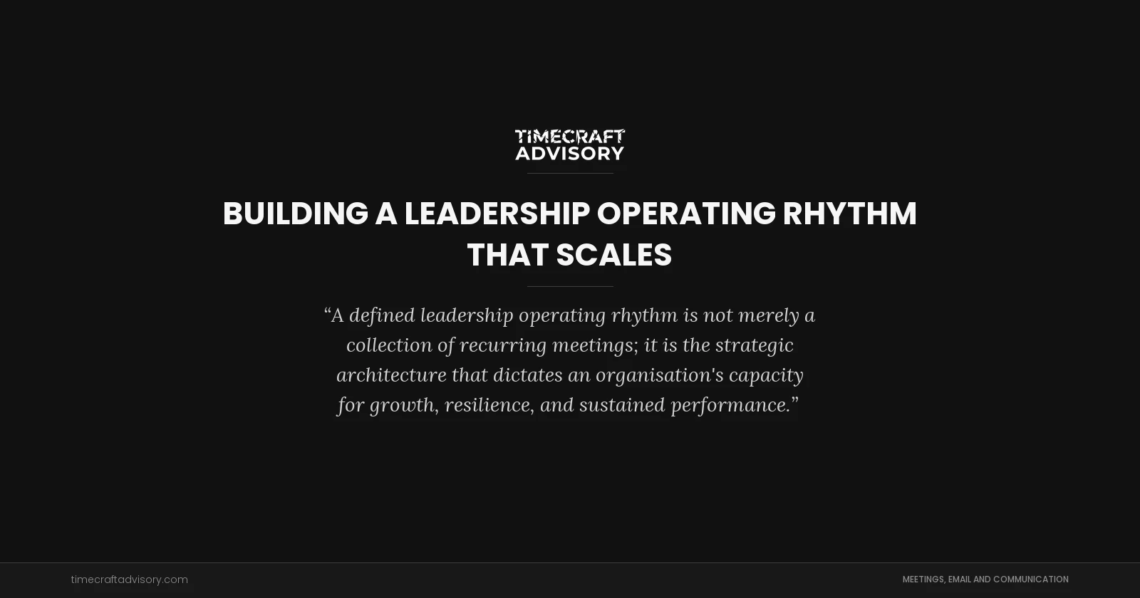 Building a Leadership Operating Rhythm That Scales