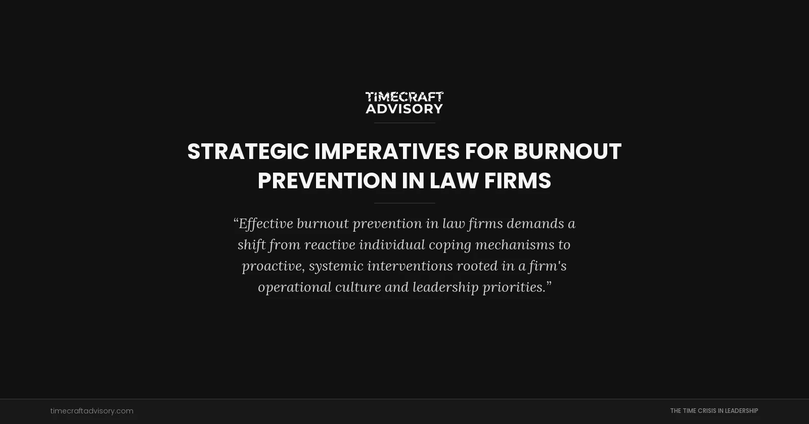 Strategic Imperatives for Burnout Prevention in Law Firms