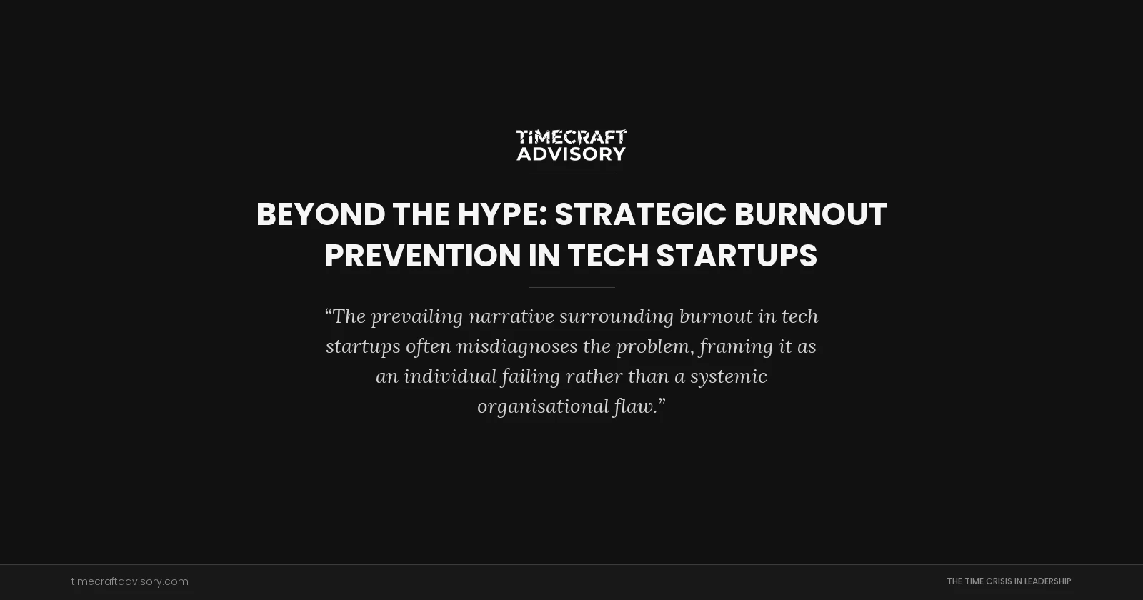 Beyond the Hype: Strategic Burnout Prevention in Tech Startups