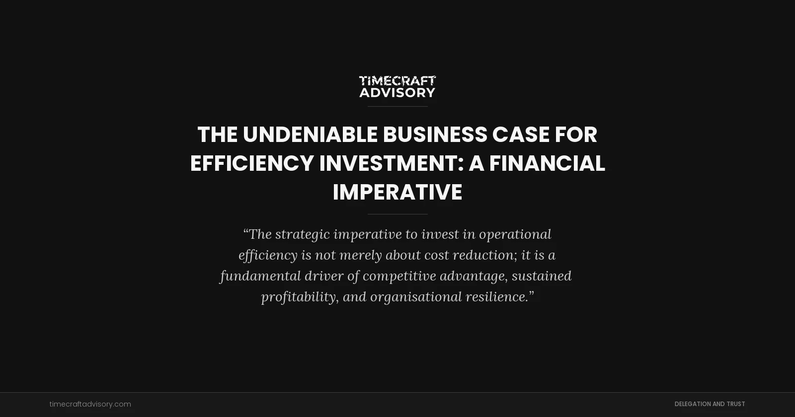The Undeniable Business Case for Efficiency Investment: A Financial Imperative