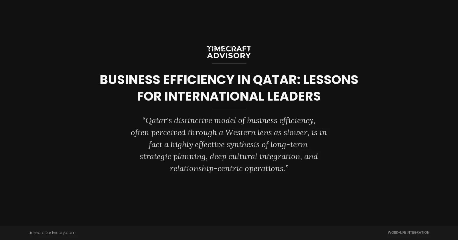 Business Efficiency in Qatar: Lessons for International Leaders
