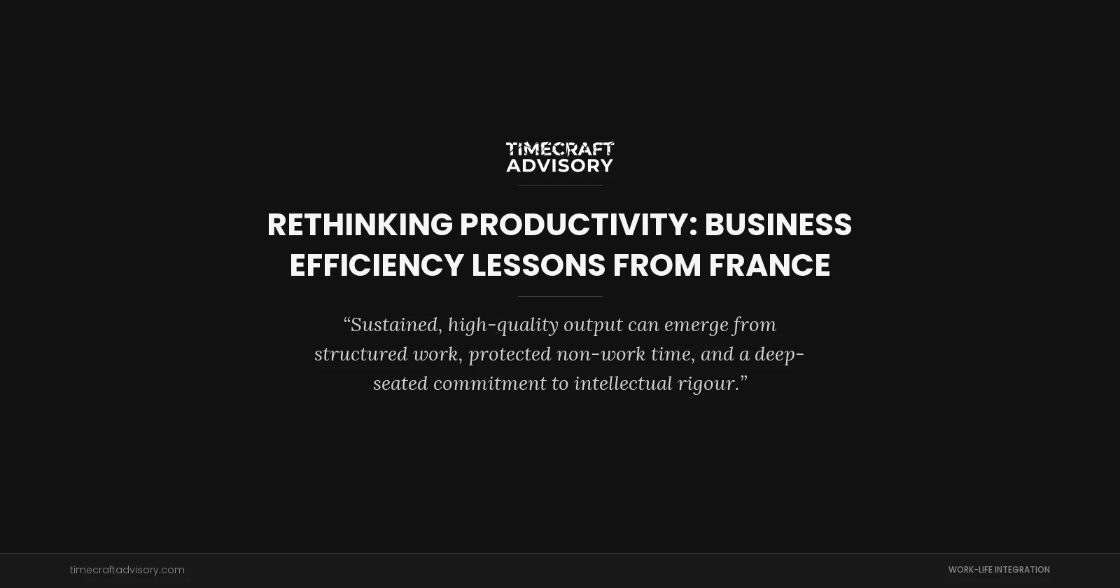 Rethinking Productivity: Business Efficiency Lessons From France
