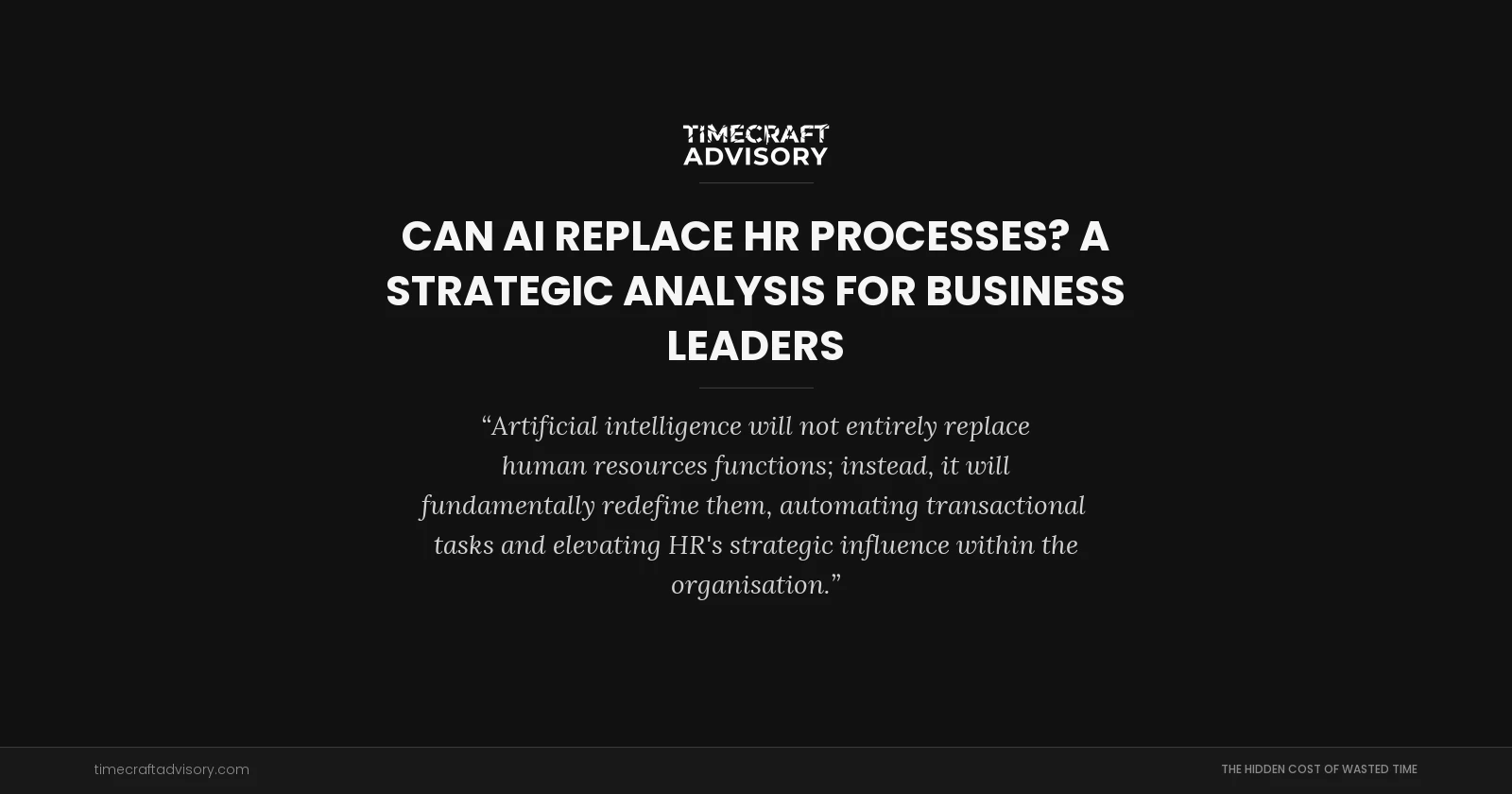 Can AI Replace HR Processes? A Strategic Analysis for Business Leaders