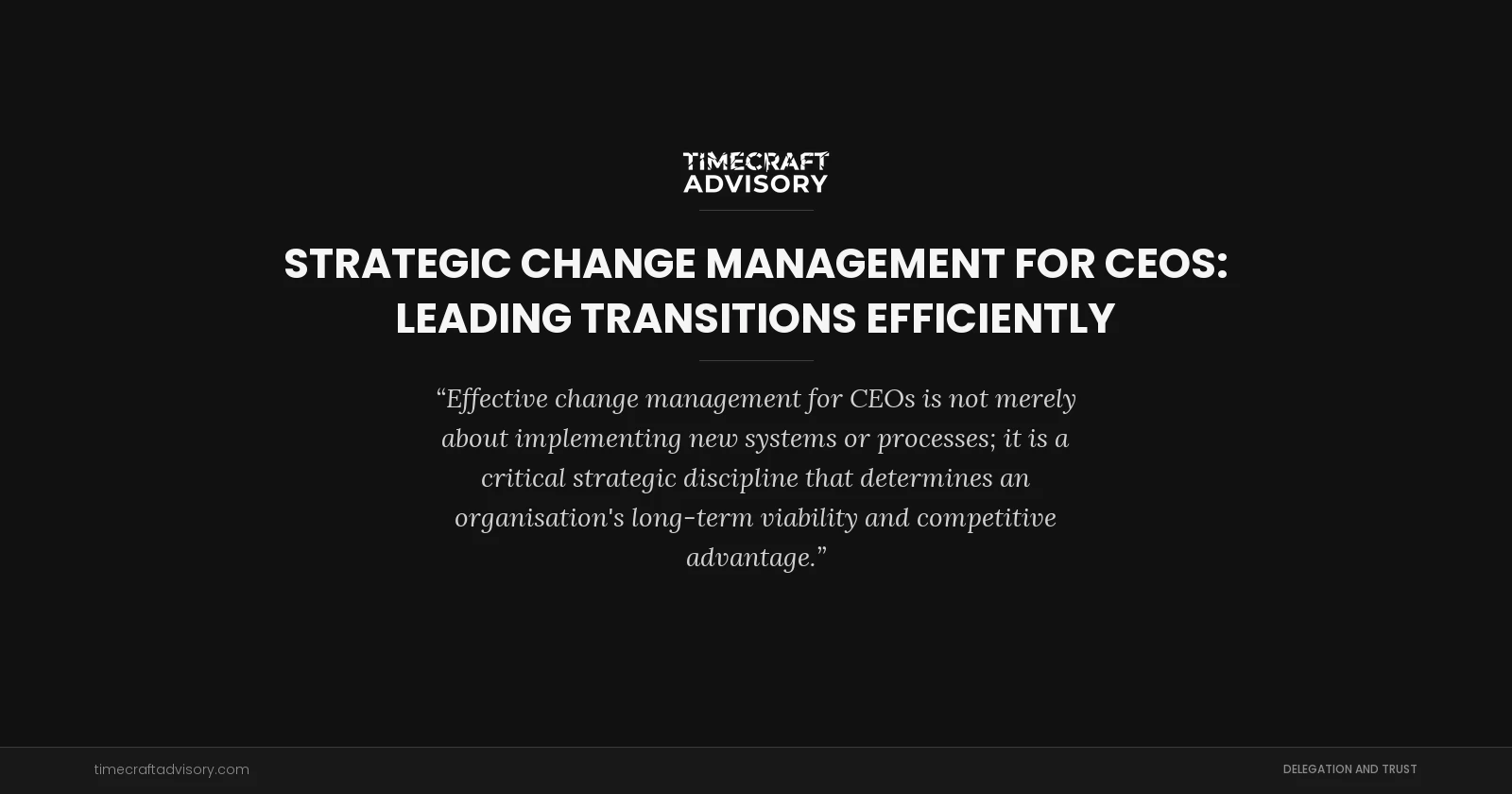 Strategic Change Management for CEOs: Leading Transitions Efficiently
