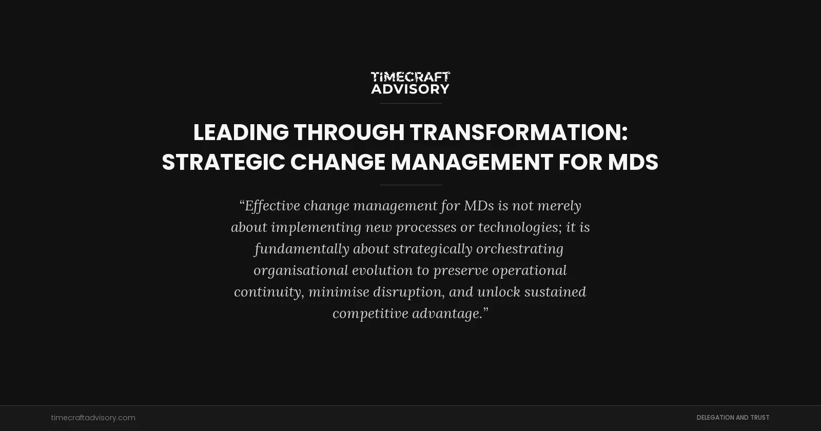 Leading Through Transformation: Strategic Change Management for MDs