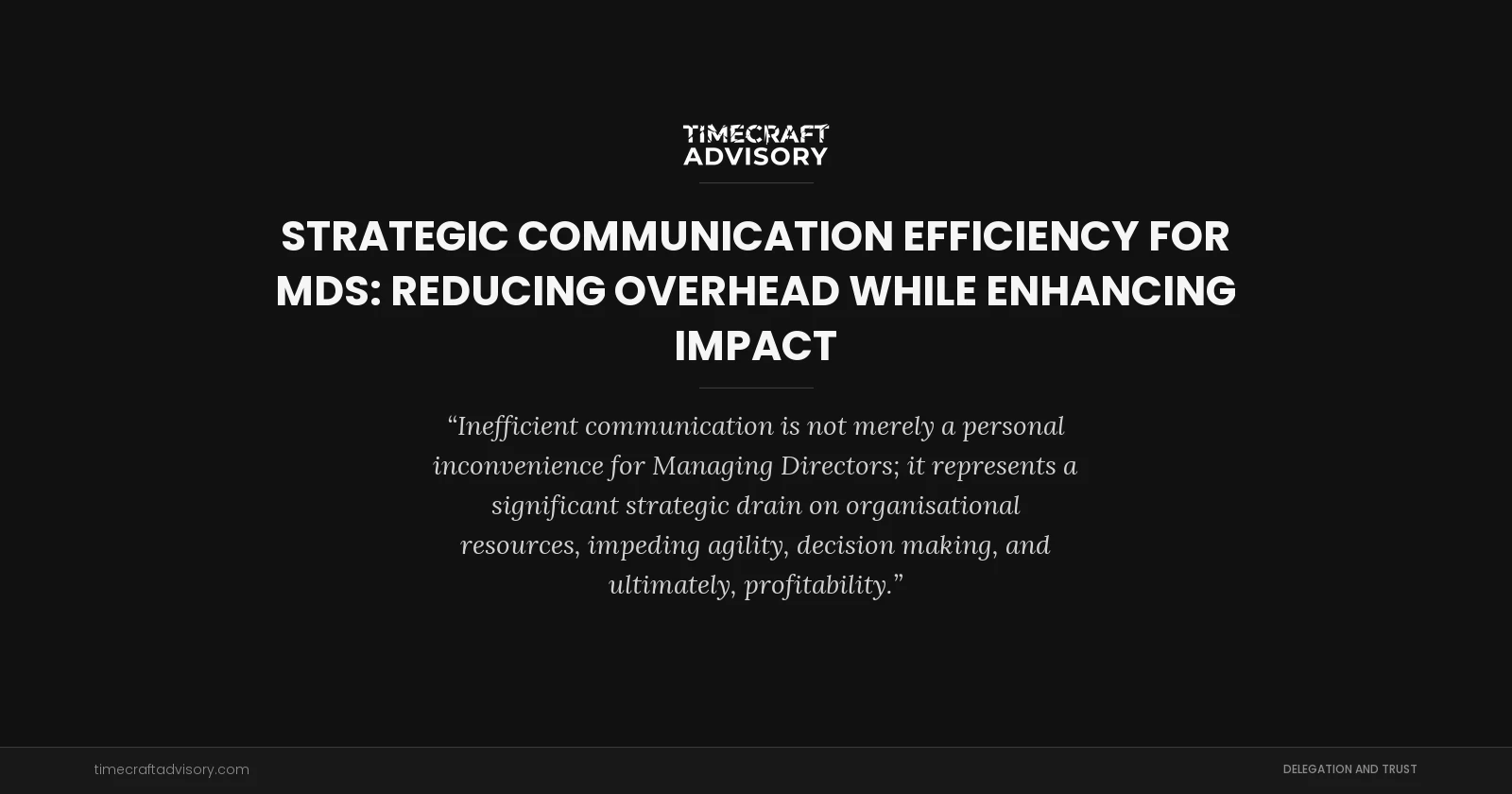 Strategic Communication Efficiency for MDs: Reducing Overhead While Enhancing Impact