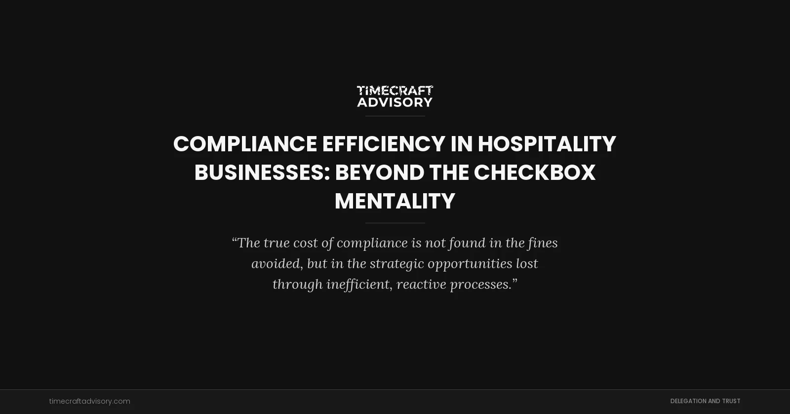 Compliance Efficiency in Hospitality Businesses: Beyond the Checkbox Mentality