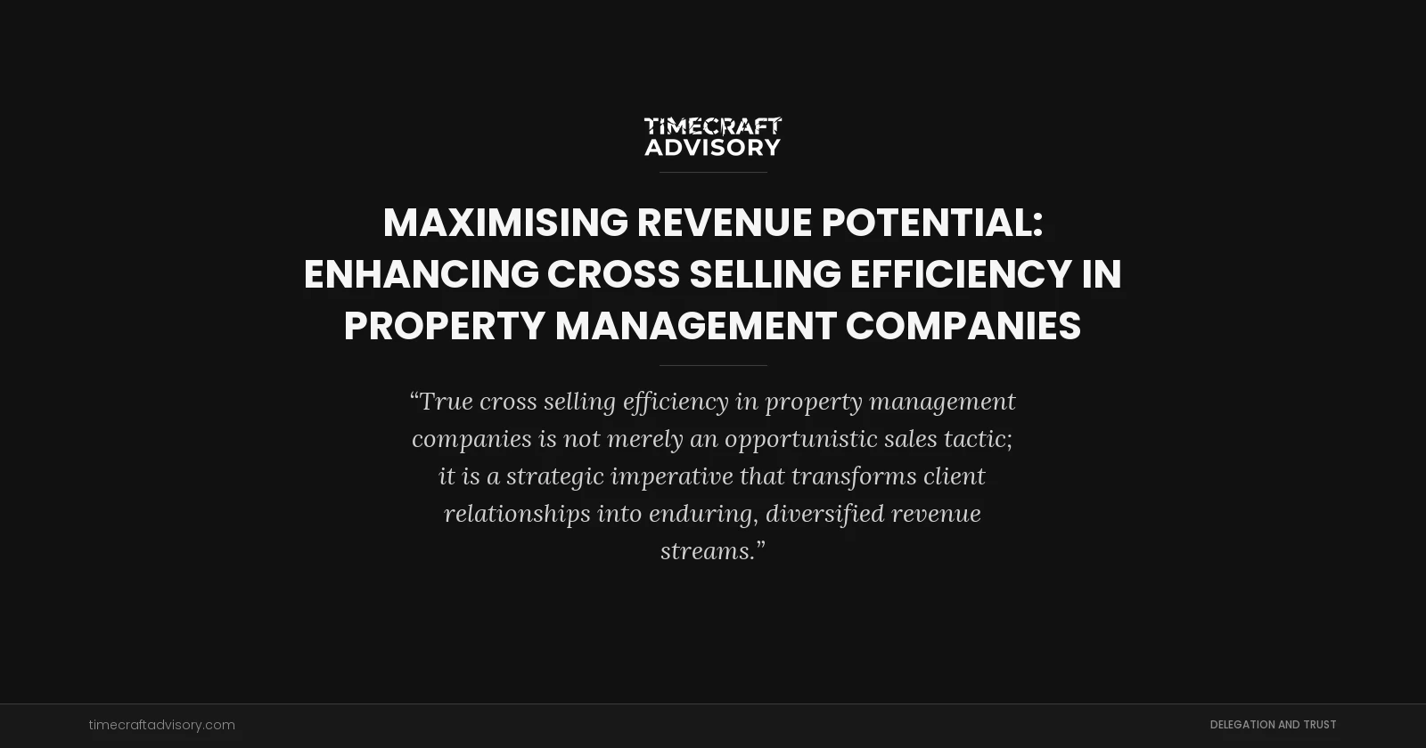 Maximising Revenue Potential: Enhancing Cross Selling Efficiency in Property Management Companies