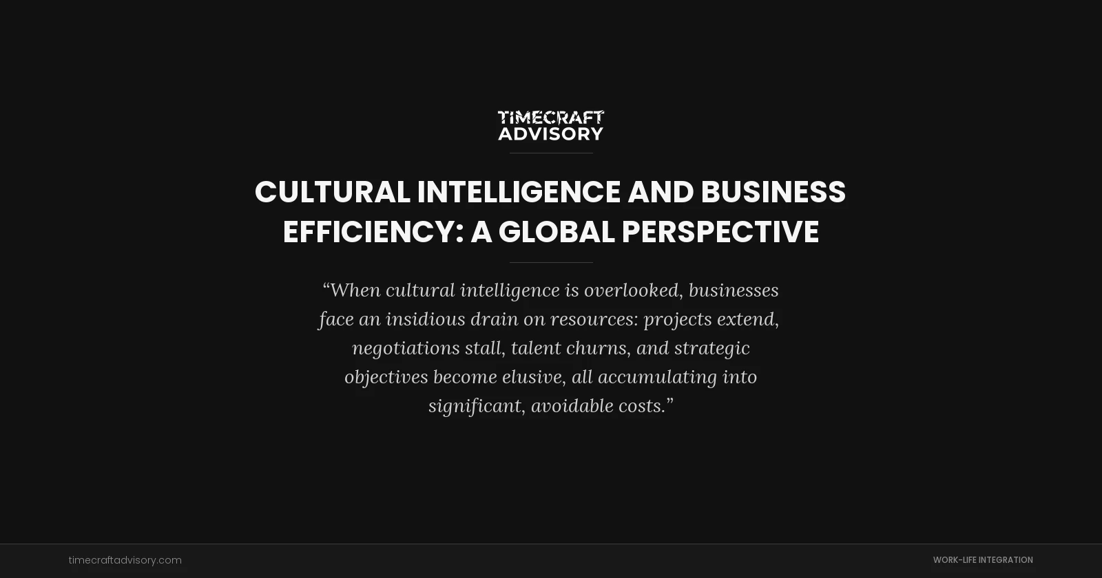 Cultural Intelligence and Business Efficiency: A Global Perspective