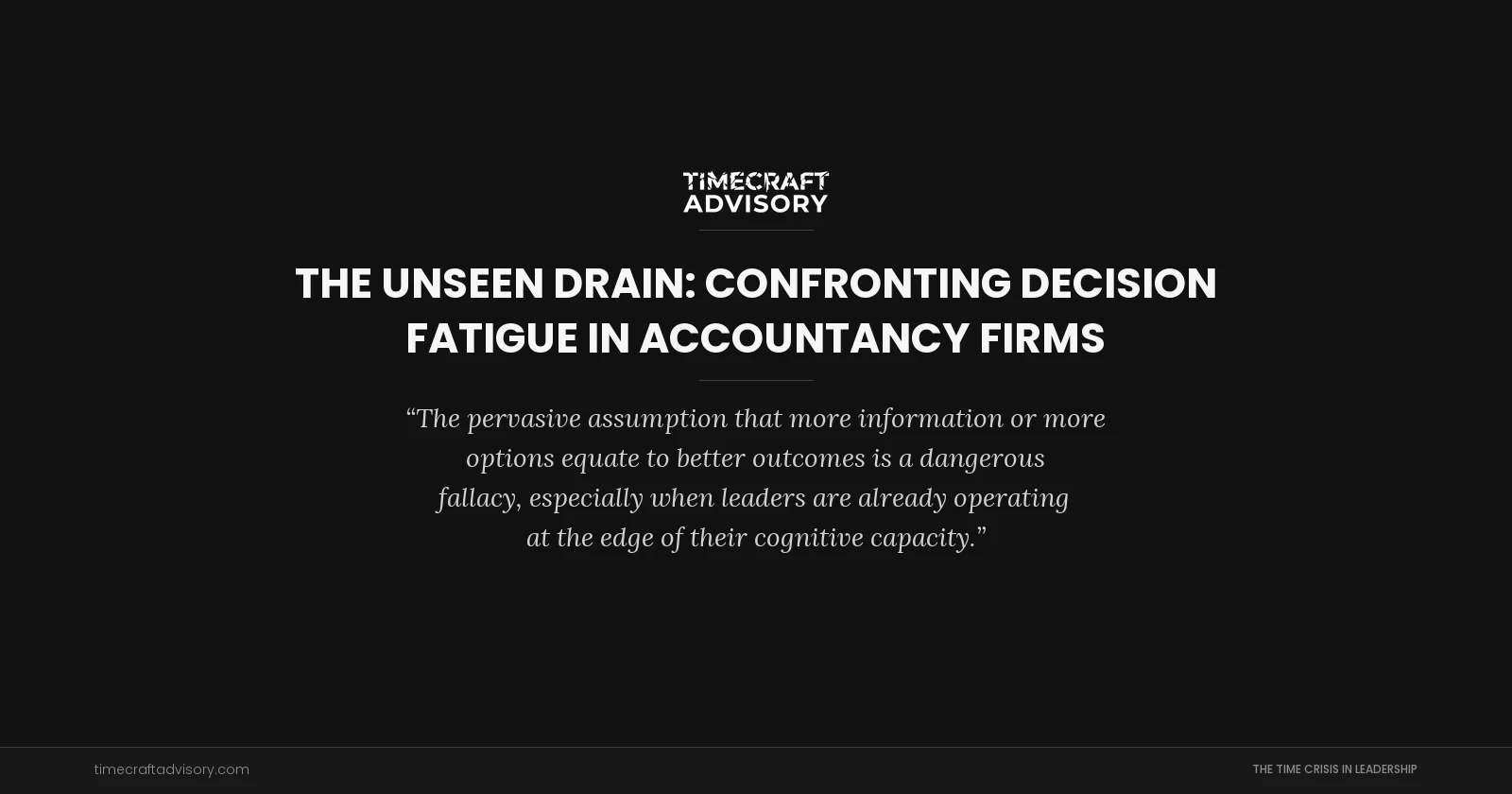 The Unseen Drain: Confronting Decision Fatigue in Accountancy Firms
