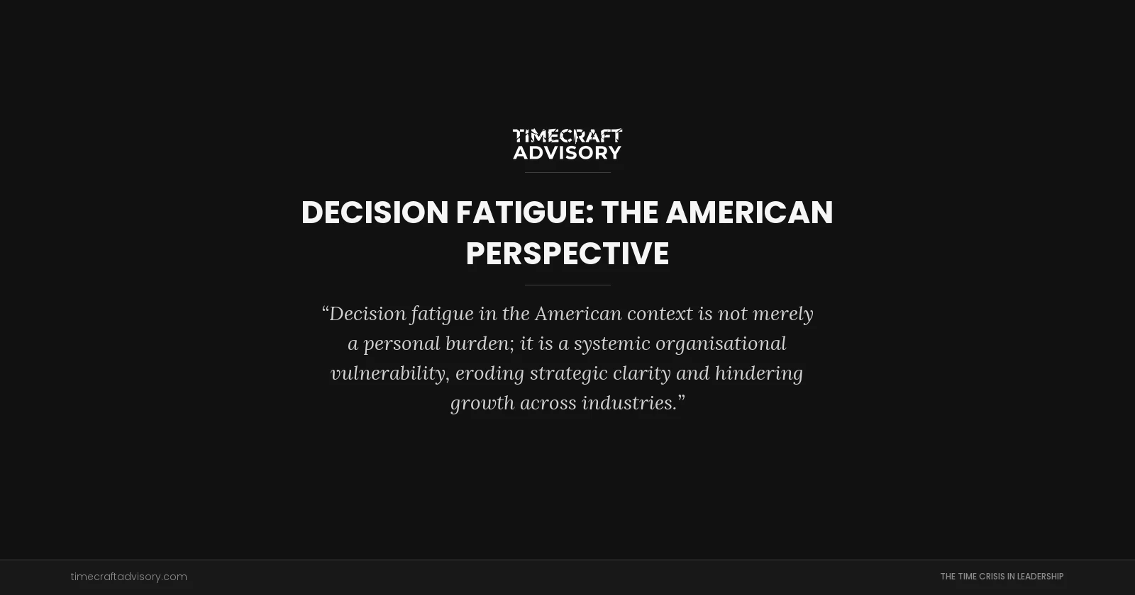 Decision Fatigue: The American Perspective