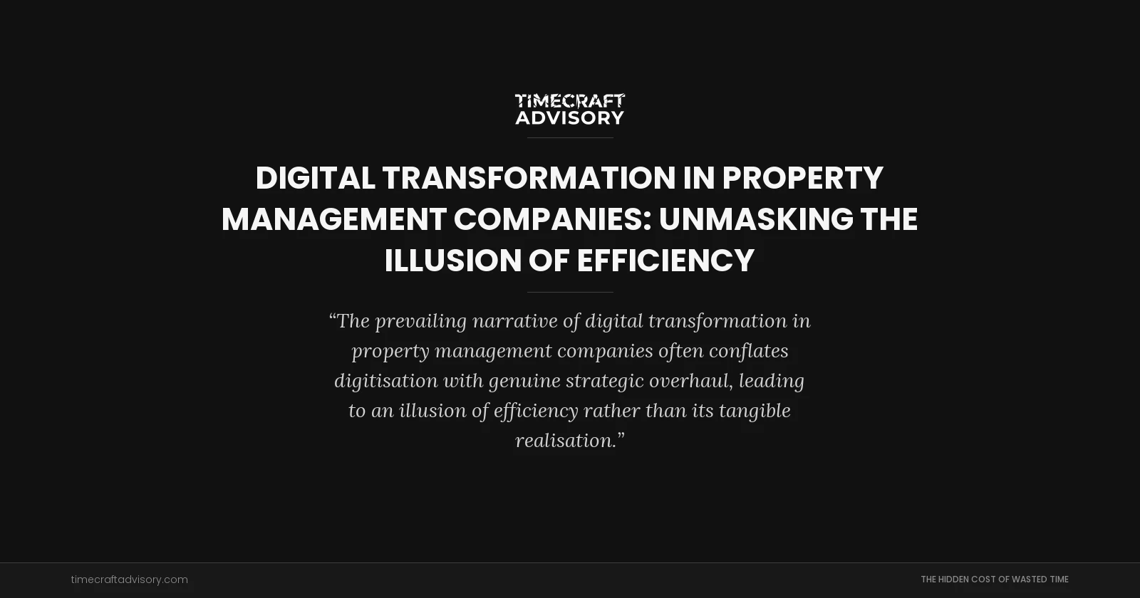 Digital Transformation in Property Management Companies: Unmasking the Illusion of Efficiency