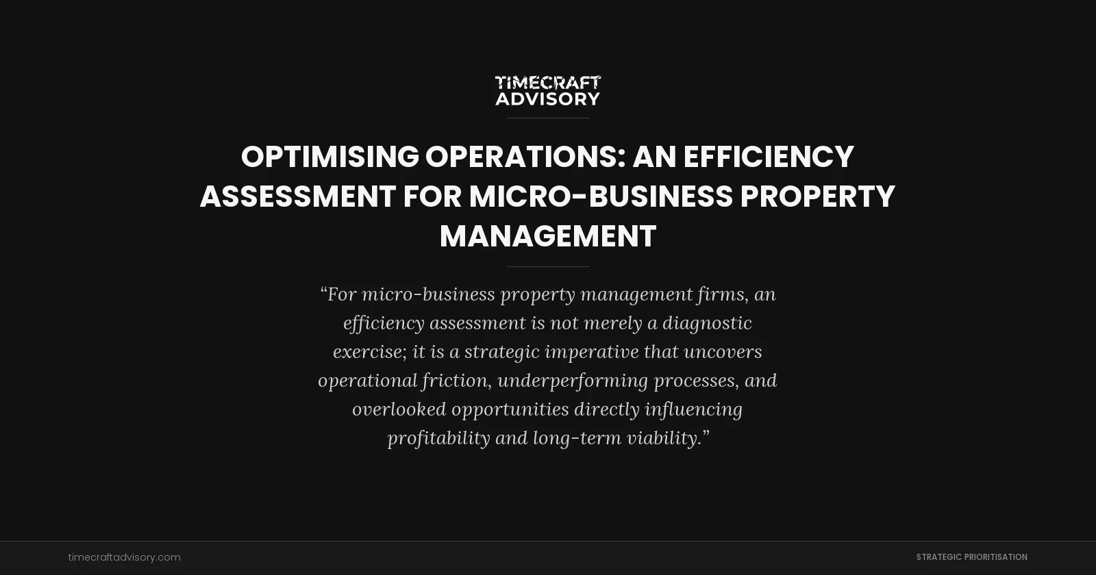 Optimising Operations: An Efficiency Assessment for Micro-Business Property Management