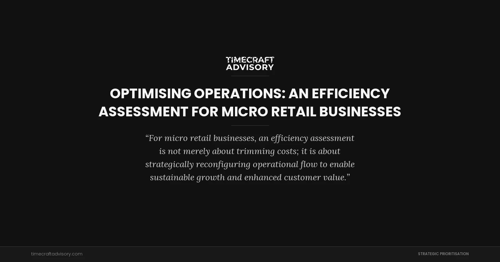 Optimising Operations: An Efficiency Assessment for Micro Retail Businesses