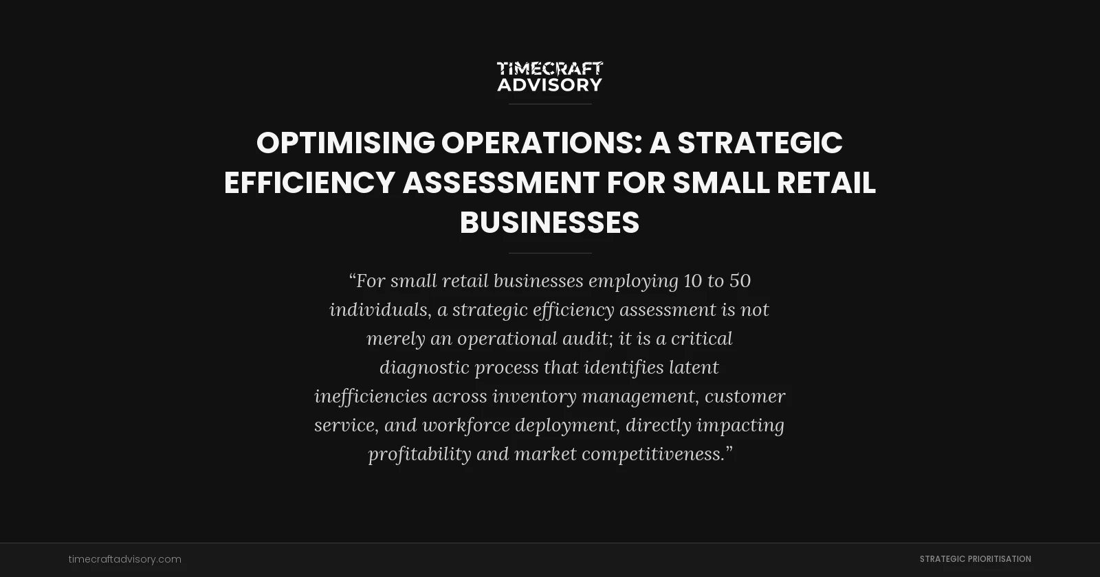 Optimising Operations: A Strategic Efficiency Assessment for Small Retail Businesses