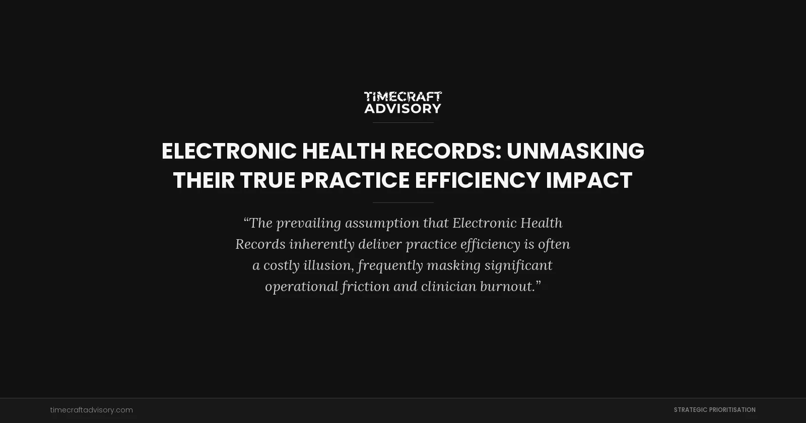 Electronic Health Records: Unmasking Their True Practice Efficiency Impact