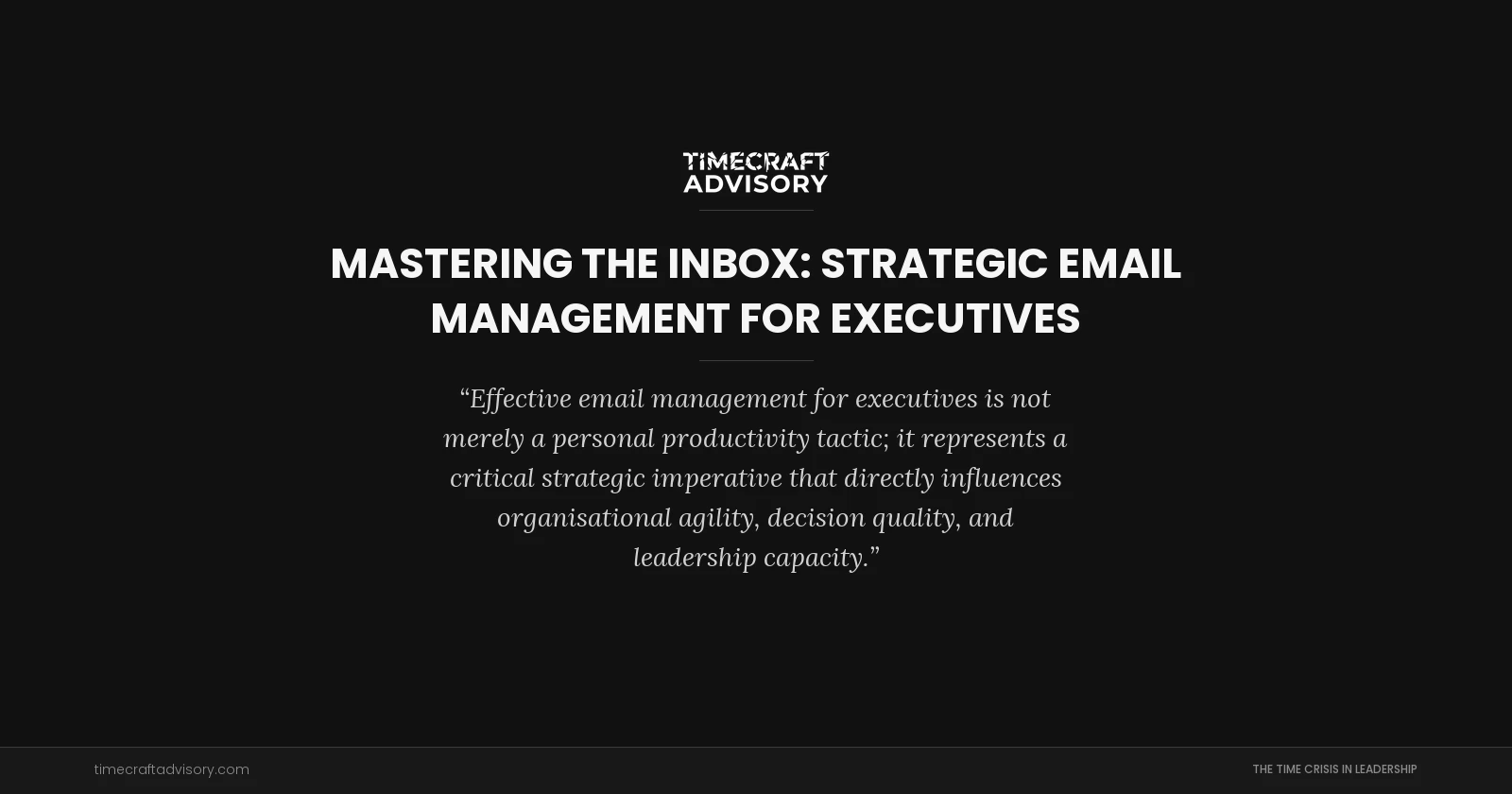 Mastering the Inbox: Strategic Email Management for Executives