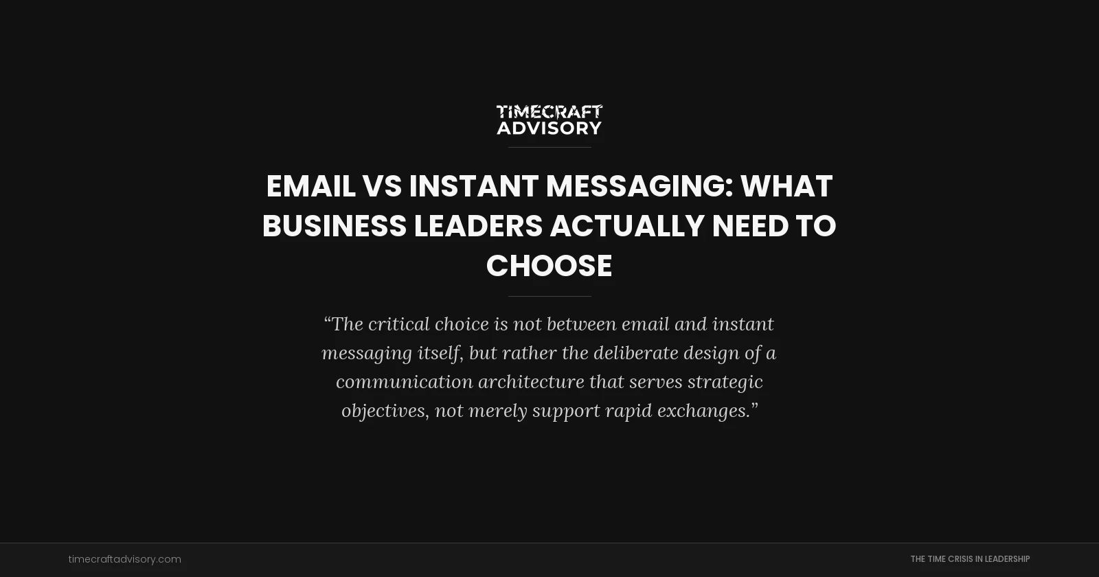 Email vs Instant Messaging: What Business Leaders Actually Need to Choose
