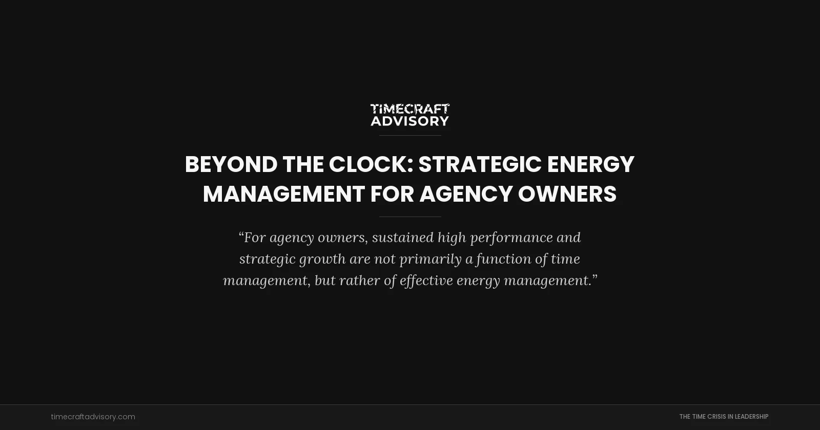Beyond the Clock: Strategic Energy Management for Agency Owners