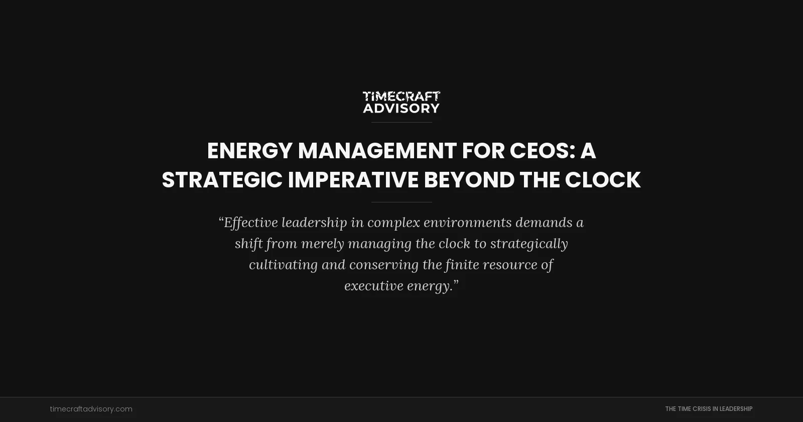 Energy Management for CEOs: A Strategic Imperative Beyond the Clock