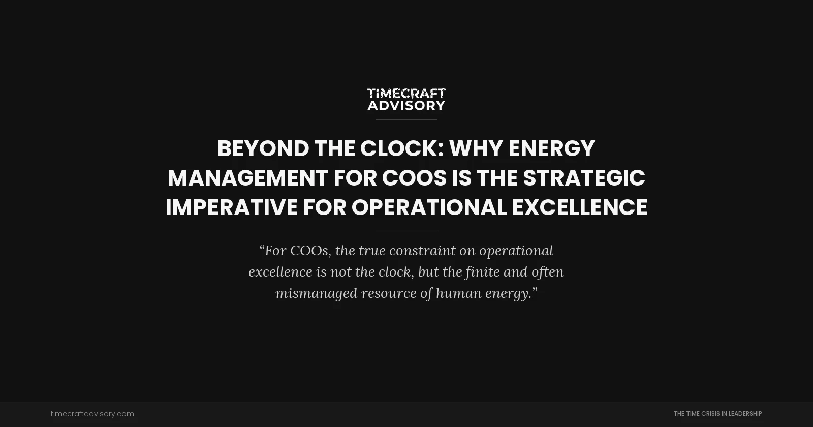 Beyond the Clock: Why Energy Management for COOs is the Strategic Imperative for Operational Excellence
