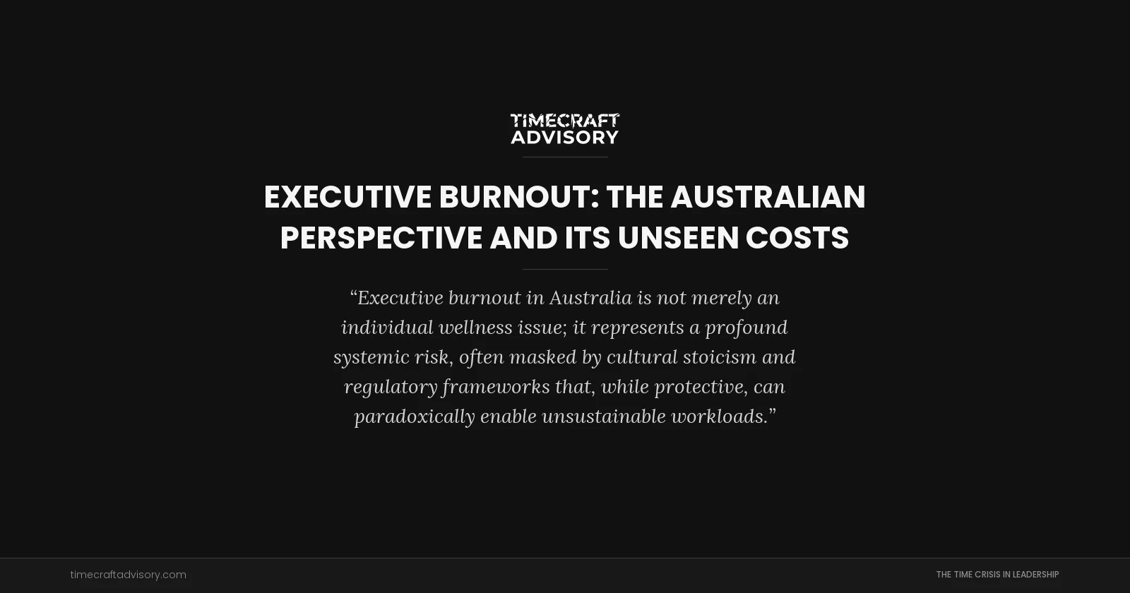 Executive Burnout: The Australian Perspective and Its Unseen Costs