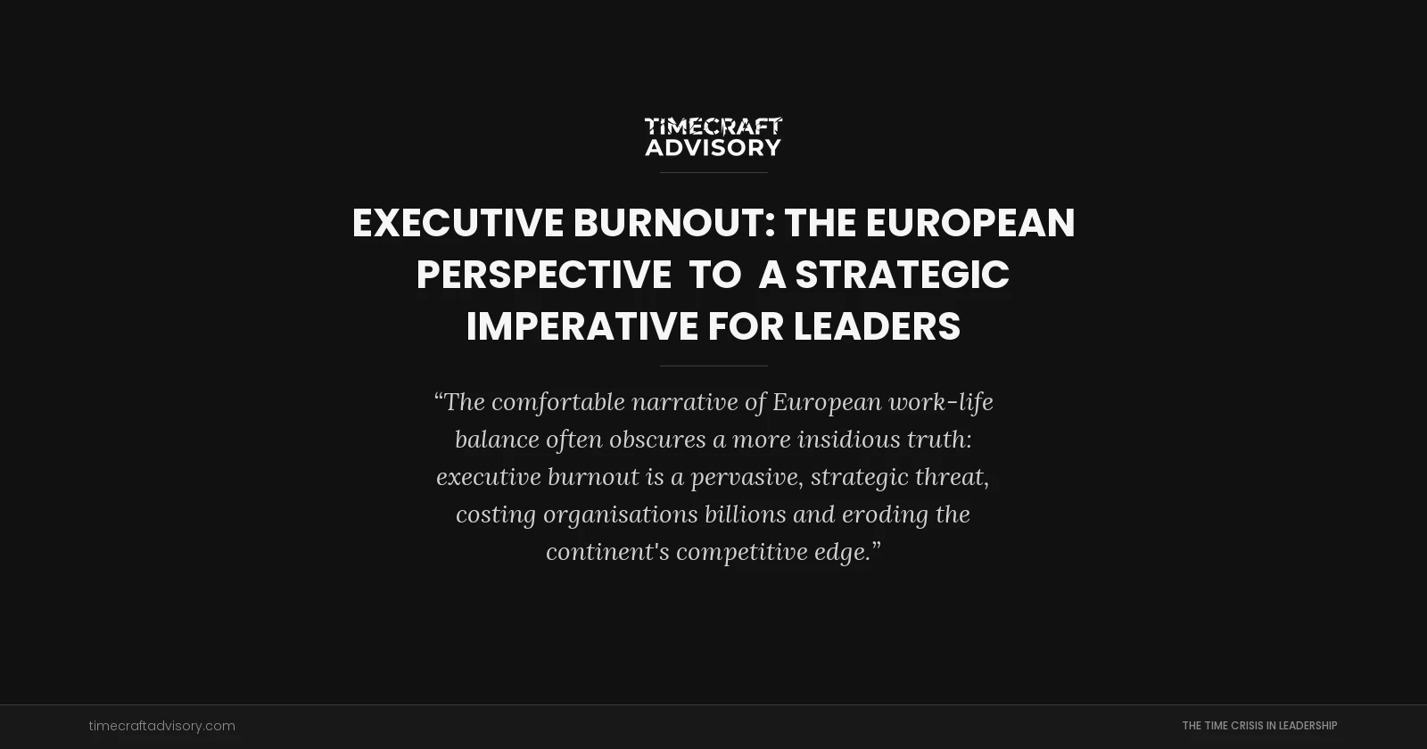 Executive Burnout: The European Perspective  to  A Strategic Imperative for Leaders